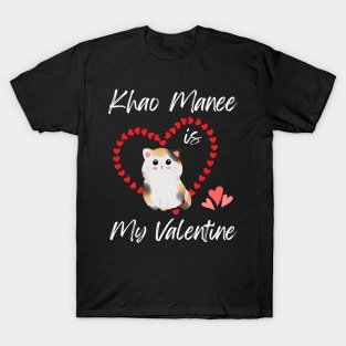 Khao Manee Is My Valentine - Gift For Khao Manee Cat Breed Owners T-Shirt